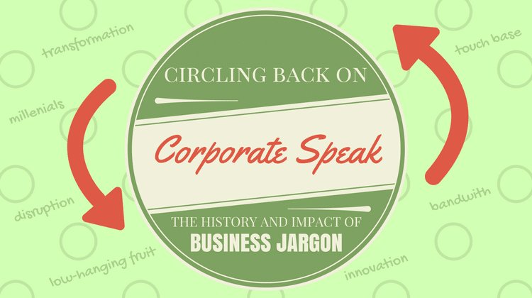 Circling Back On Corporate Speak The History And Impact Of Business Jargon